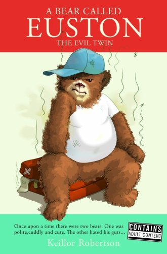 Stock image for A Bear Called Euston: The Evil Twin for sale by WorldofBooks