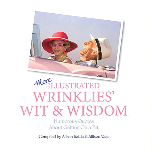 Stock image for More Illustrated Wrinklies' Wit and Wisdom for sale by AwesomeBooks