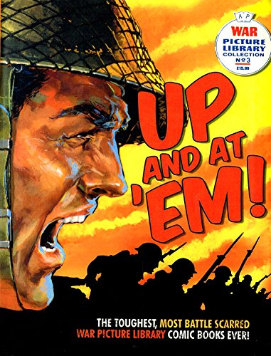 Beispielbild fr War Picture Library": Up and at 'em!: 10 of the Most Battle-Scarred War Picture Library Comic Books Ever! (War Picture Library) zum Verkauf von WorldofBooks