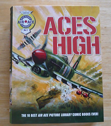 Beispielbild fr Aces High: The 10 Best Air Ace Picture Library Comic Books Ever! zum Verkauf von WorldofBooks