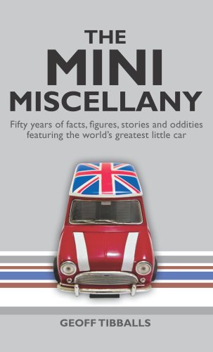 Beispielbild fr The Mini Miscellany: Fifty Years of Facts, Figures, Stories and Oddities Featuring the World's Greatest Little Car zum Verkauf von WorldofBooks