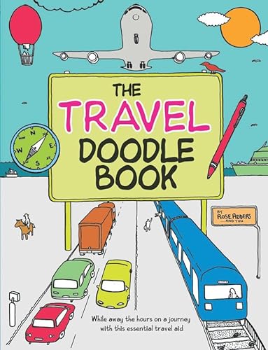 Beispielbild fr The Travel Doodle Book: While Away the Hours on a Journey with this Essential Travel Aid zum Verkauf von HPB-Movies