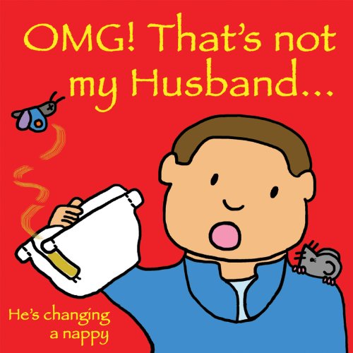 Stock image for OMG! That's Not My Husband for sale by WorldofBooks