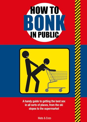 Stock image for How to Bonk in Public for sale by SecondSale