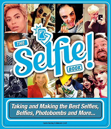 Imagen de archivo de The Selfie Book! a la venta por ubucuu