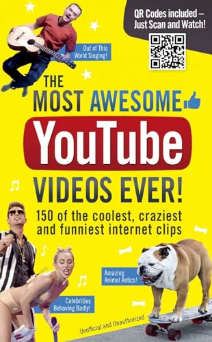 Beispielbild fr The Most Awesome Youtube Videos Ever!: 150 of the Coolest, Craziest and Funniest Internet Clips zum Verkauf von WorldofBooks