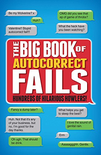 Beispielbild fr The Big Book of Autocorrect Fails: Hundreds of Hilarious Howlers! zum Verkauf von SecondSale