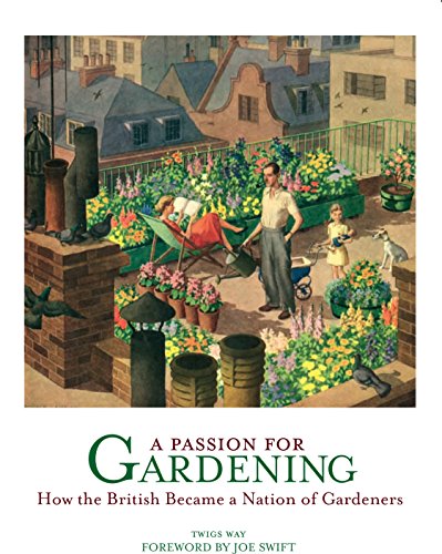 Stock image for A Passion for Gardening for sale by WorldofBooks