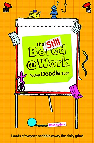 Beispielbild fr The Still Bored at Work Pocket Doodle Book zum Verkauf von WorldofBooks