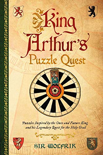 Stock image for King Arthur's Puzzle Quest: Puzzles inspired by the once and future king and his legendary quest for the Holy Grail for sale by WorldofBooks