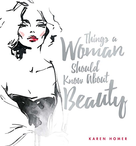 Beispielbild fr Things a Woman Should Know About Beauty zum Verkauf von WorldofBooks