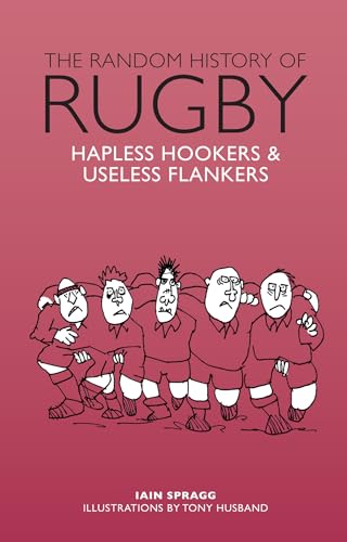 Beispielbild fr Random History of Rugby: Hapless Hookers & Useless Flankers zum Verkauf von SecondSale