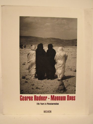 Stock image for George Rodger, Magnum Opus: Fifty Years in Photojournalism for sale by W. Lamm