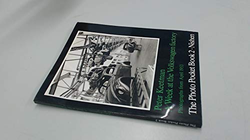 Stock image for Peter Keetman A Week at the Volkswagen factory. Photographs from April 1953. for sale by Richard Booth's Bookshop