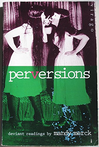 Perversions: Deviant Readings (9781853810046) by Merck, Mandy