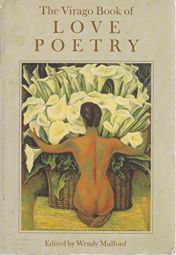 Beispielbild fr The Virago Book Of Love Poetry zum Verkauf von AwesomeBooks