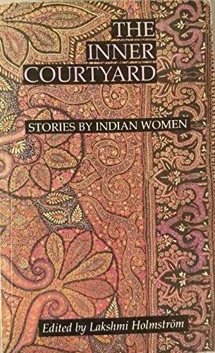 Beispielbild fr The Inner Courtyard Stories By Indian Women zum Verkauf von Wonder Book