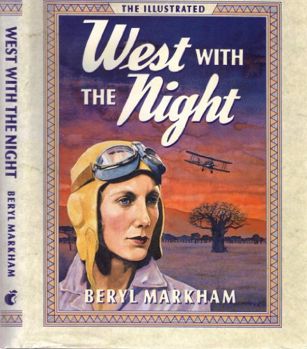 West with the Night. - Markham, Beryl