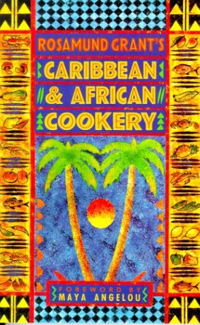 Stock image for Caribbean And African Cookery for sale by WorldofBooks