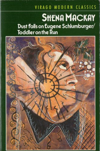 Stock image for Dust Falls on Eugene Schlumberger / Toddler on the Run (Virago Modern Classics) for sale by WorldofBooks