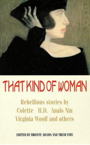 Beispielbild fr That Kind of Woman: Stories from the Left Bank and Beyond zum Verkauf von WorldofBooks
