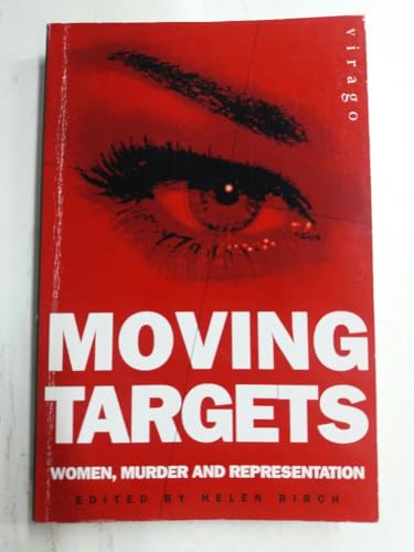 Stock image for Moving Targets: Women, Murder and Representation for sale by WorldofBooks