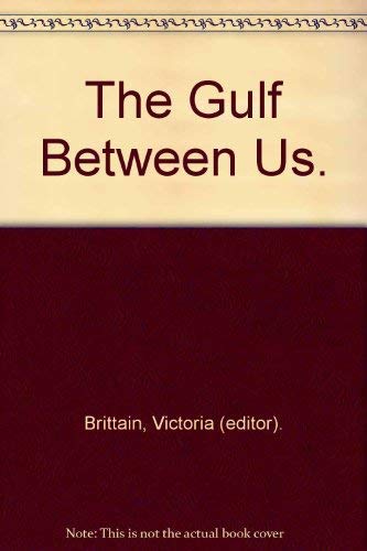 The Gulf Between Us