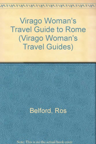 Stock image for Virago Woman's Travel Guide to Rome (Virago Woman's Travel Guides) for sale by AwesomeBooks