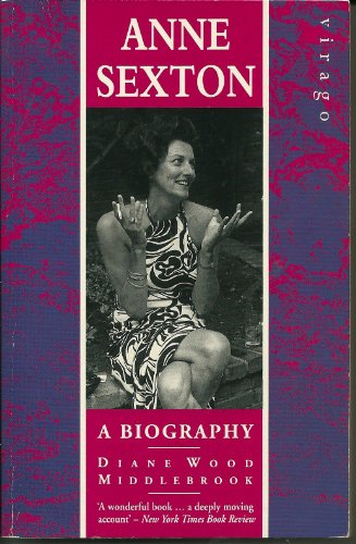 Imagen de archivo de Anne Sexton: a Biography a la venta por Housing Works Online Bookstore