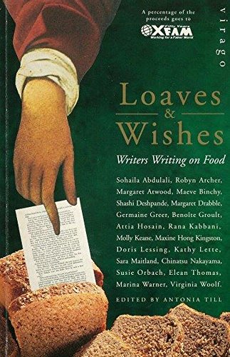 Beispielbild fr Loaves And Wishes: Writers Writing on Food zum Verkauf von WorldofBooks