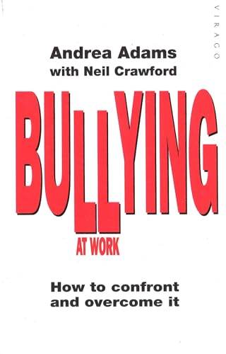 Imagen de archivo de Bullying At Work: How to Confront and Overcome It a la venta por AwesomeBooks