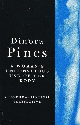 9781853815676: Women's Unconscious Use Of Body: A Psychoanalytical Perspective