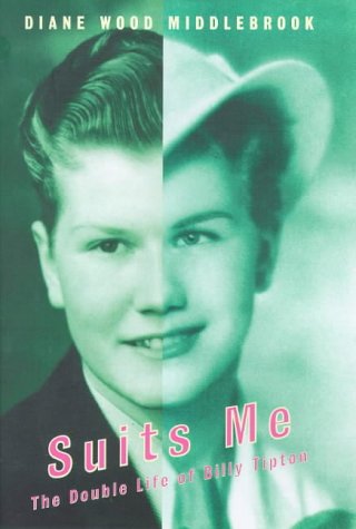 Stock image for Suits Me: Double Life of Billy Tipton for sale by WorldofBooks