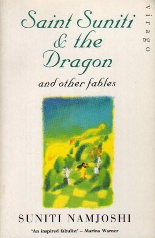 Beispielbild fr St. Suniti And The Dragon: And Other Fables zum Verkauf von Kennys Bookshop and Art Galleries Ltd.