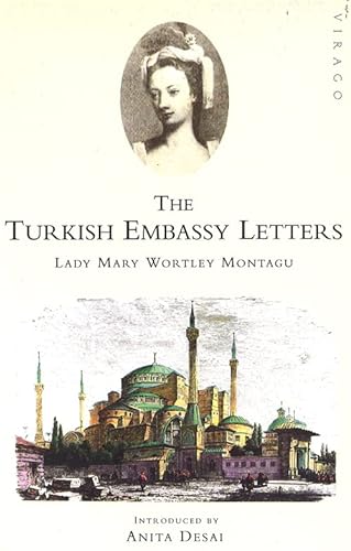 9781853816796: The Turkish Embassy Letters (Virago Modern Classics)