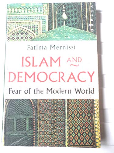 9781853817007: Islam And Democracy: Fear of the Modern World