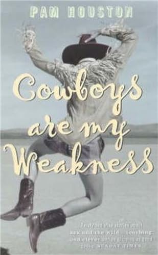 Cowboys Are My Weakness (9781853817311) by Pam Houston