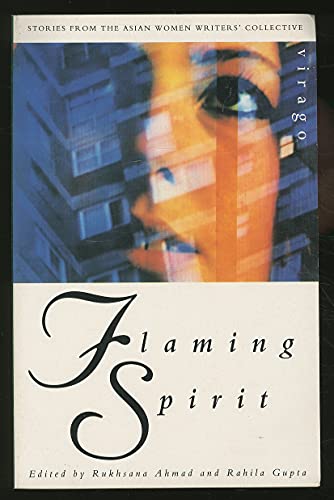 Beispielbild fr Flaming Spirit: Stories From the Asian Women Writer's Collective zum Verkauf von Ergodebooks