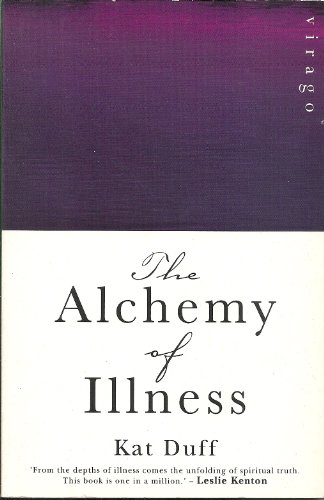9781853817519: The Alchemy of Illness
