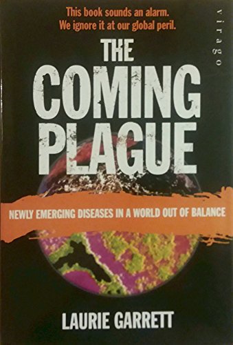 Stock image for Coming Plague: Newly Emerging Diseases in a World Out of Balance for sale by AwesomeBooks