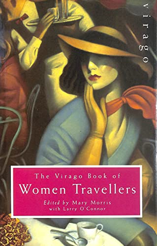 Stock image for The Illustrated Virago Book Of Women Travellers for sale by WorldofBooks