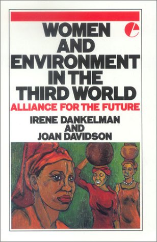 Beispielbild fr Women and Environment in the Third World: Alliance for the Future zum Verkauf von Shadow Books