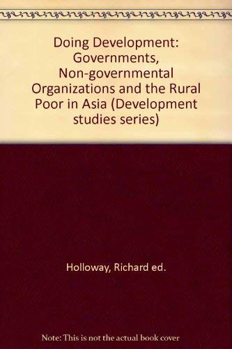 Stock image for Doing Development: Governments, Ngos and the Rural Poor in Asia for sale by Shadow Books