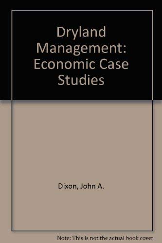 Beispielbild fr Dryland Management : Economic Case Studies zum Verkauf von PsychoBabel & Skoob Books