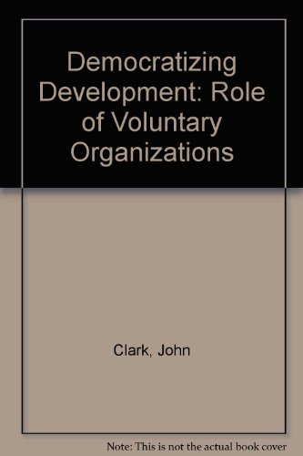 9781853830877: Democratizing Development: Role of Voluntary Organizations
