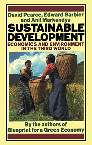 Stock image for Sustainable Development : Economics and Environment in the Third World for sale by Better World Books Ltd