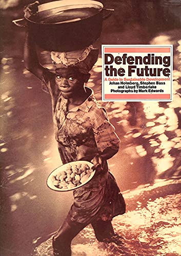 9781853830990: Defending the Future: A Guide to Sustainable Development