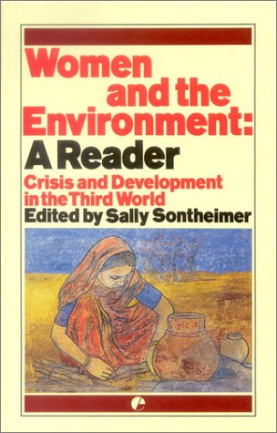 Imagen de archivo de Women and the Environment: A Reader: Crisis and Development in the Third World a la venta por Oopalba Books