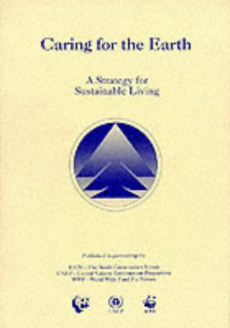 Stock image for Caring for the Earth : A Strategy for Sustainable Living for sale by Better World Books