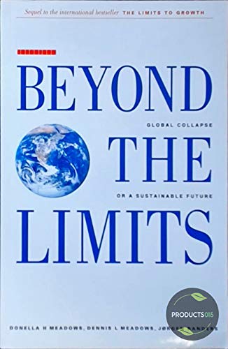 Stock image for Beyond the Limits : Global Collapse or a Sustainable Future for sale by Better World Books